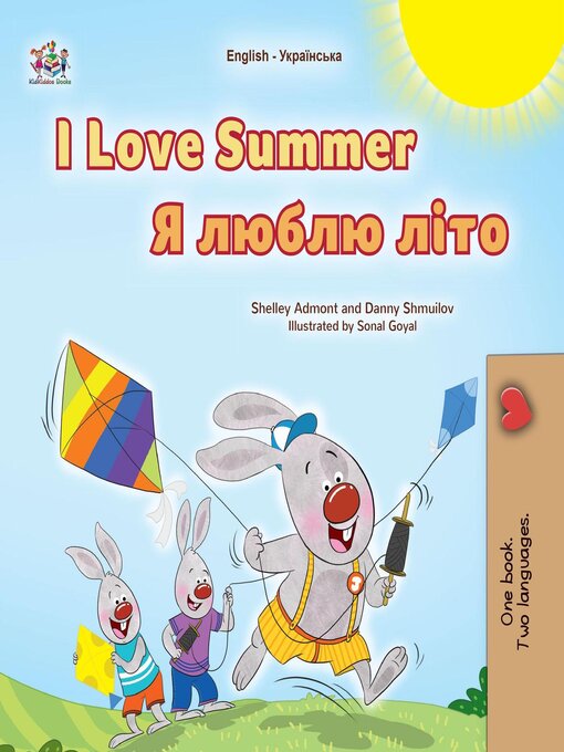 Title details for I Love Summer / Я люблю літо by Shelley Admont - Available